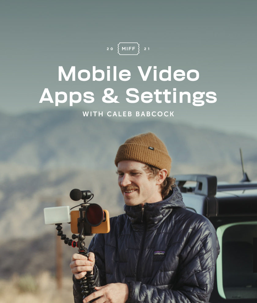 Shooting with Your Phone: Apps & Settings with Caleb Babcock
